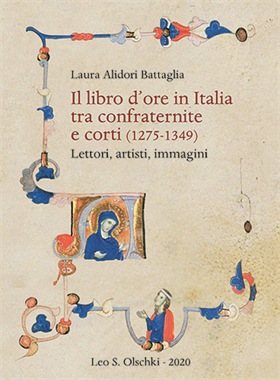 9788822266644-Il libro d'ore in Italia tra confraternite e corti (1275-1349). Lettori, artisti